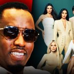 Kardashians, Diddy