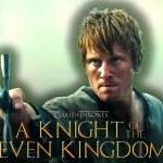 Game of Thrones A Knight of the Seven Kingdoms